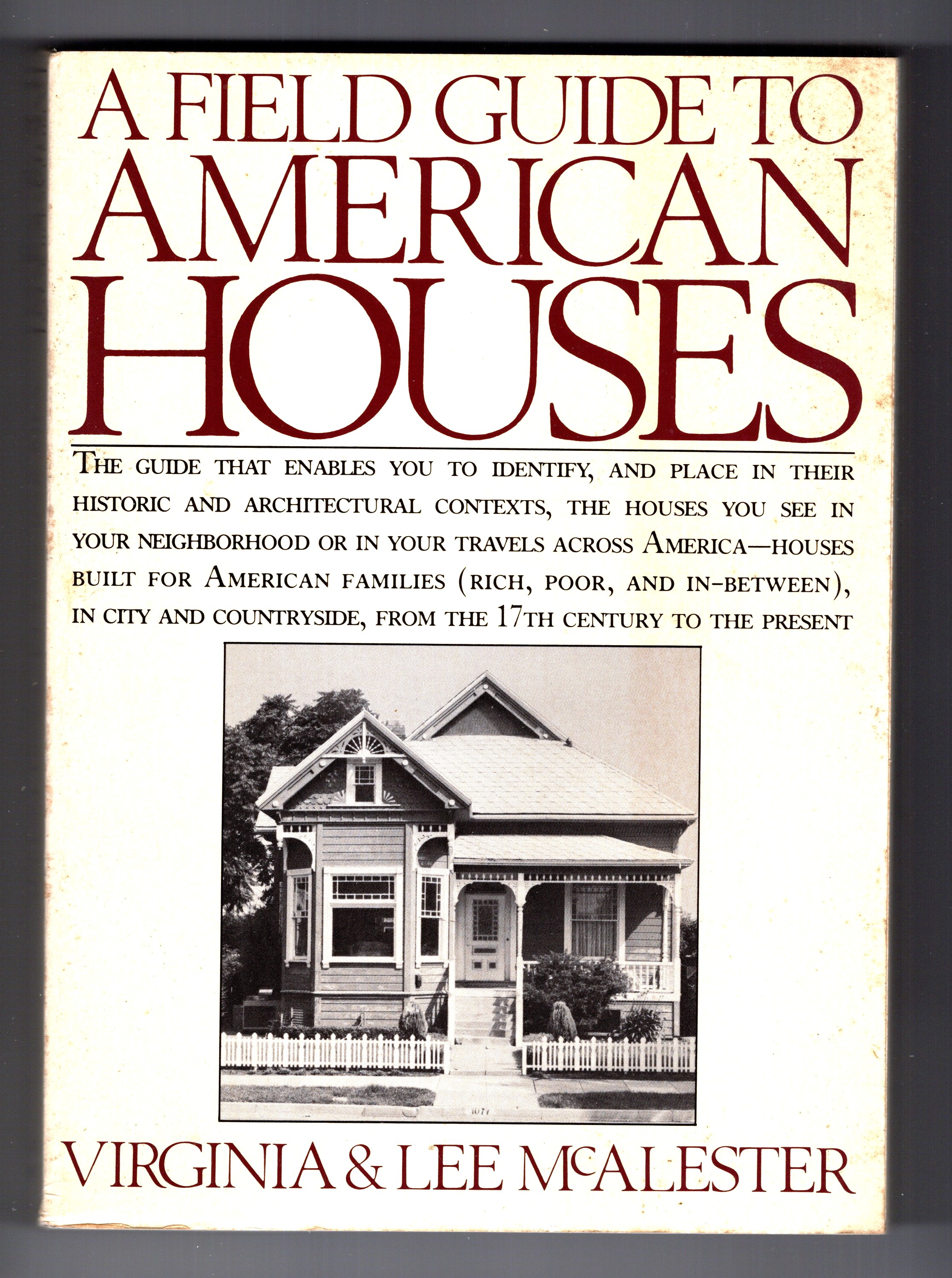 Field Guide to American Houses, A