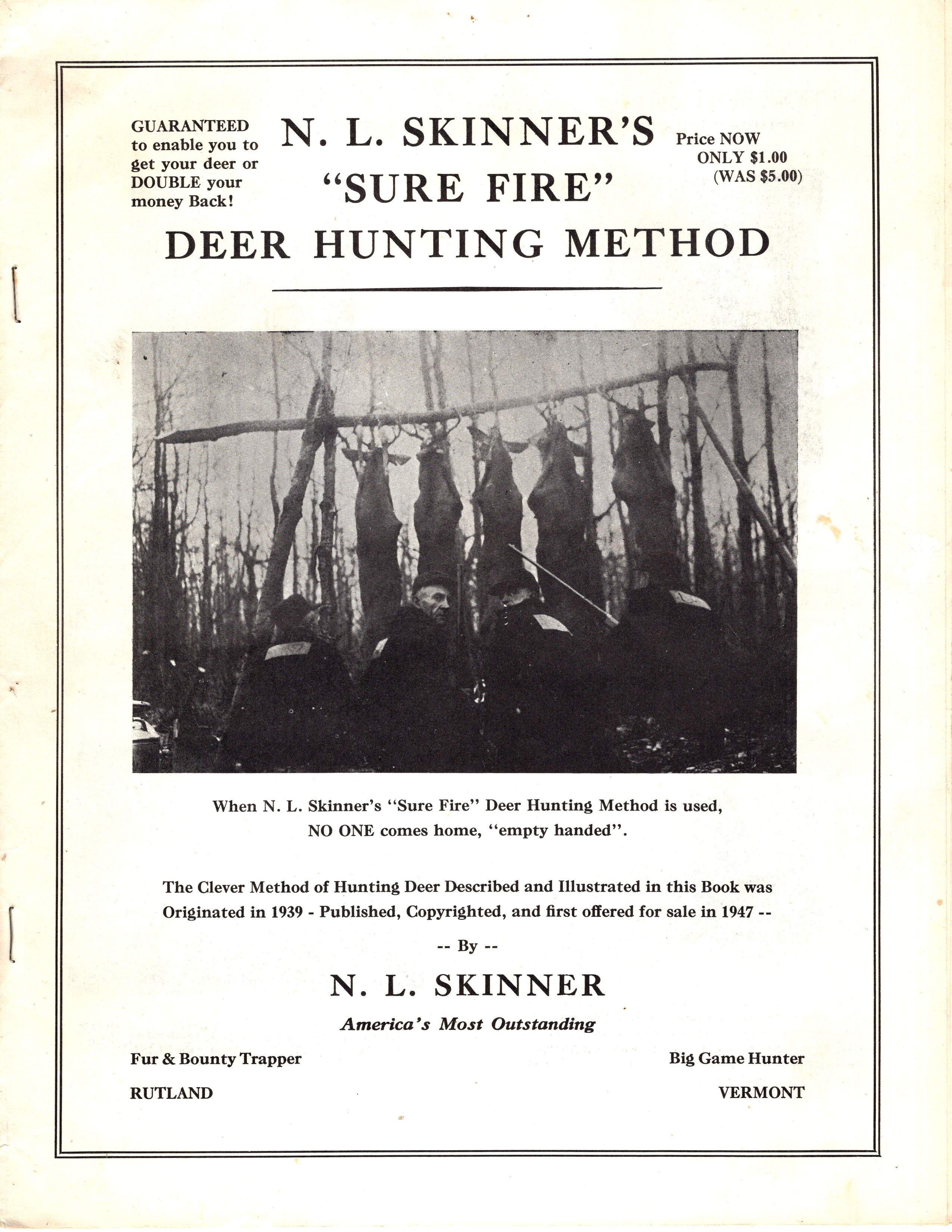 N. L. Skinner's Sure Fire Deer Hunting Method : Guaranteed to Enable You to Get Your Deer