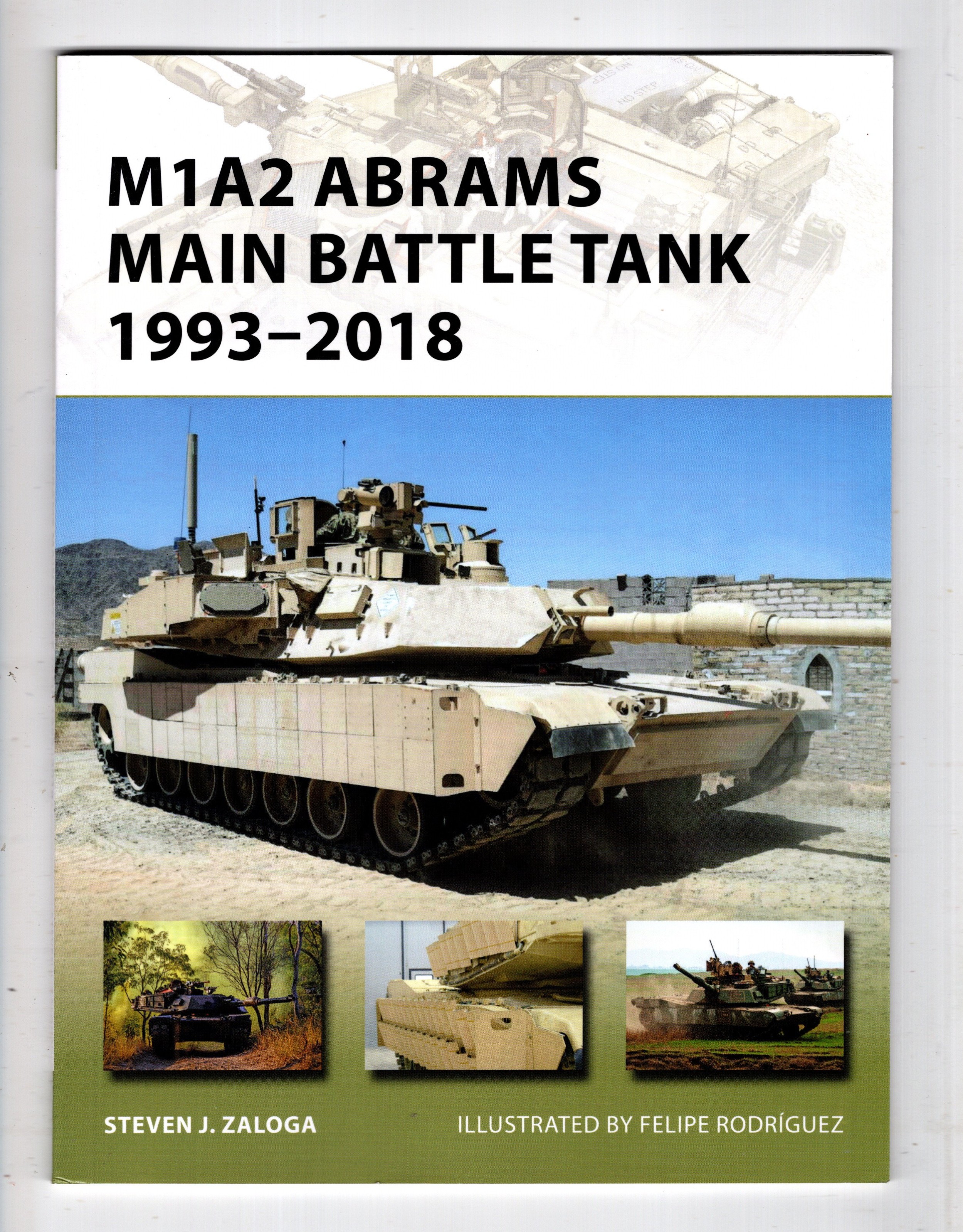 Image for A1A2 Abrams Main Battle Tank : 1993-2018 A1A2 Abrams Main Battle Tank : 1993-2018