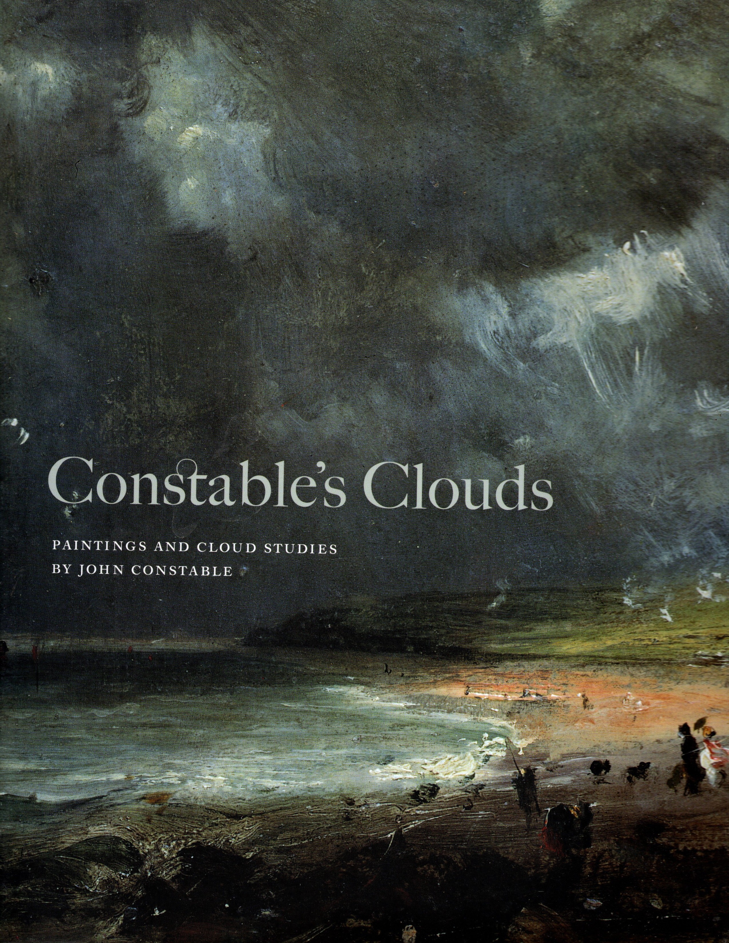 Constable's Clouds : Paintings and Cloud Studies by John Constable