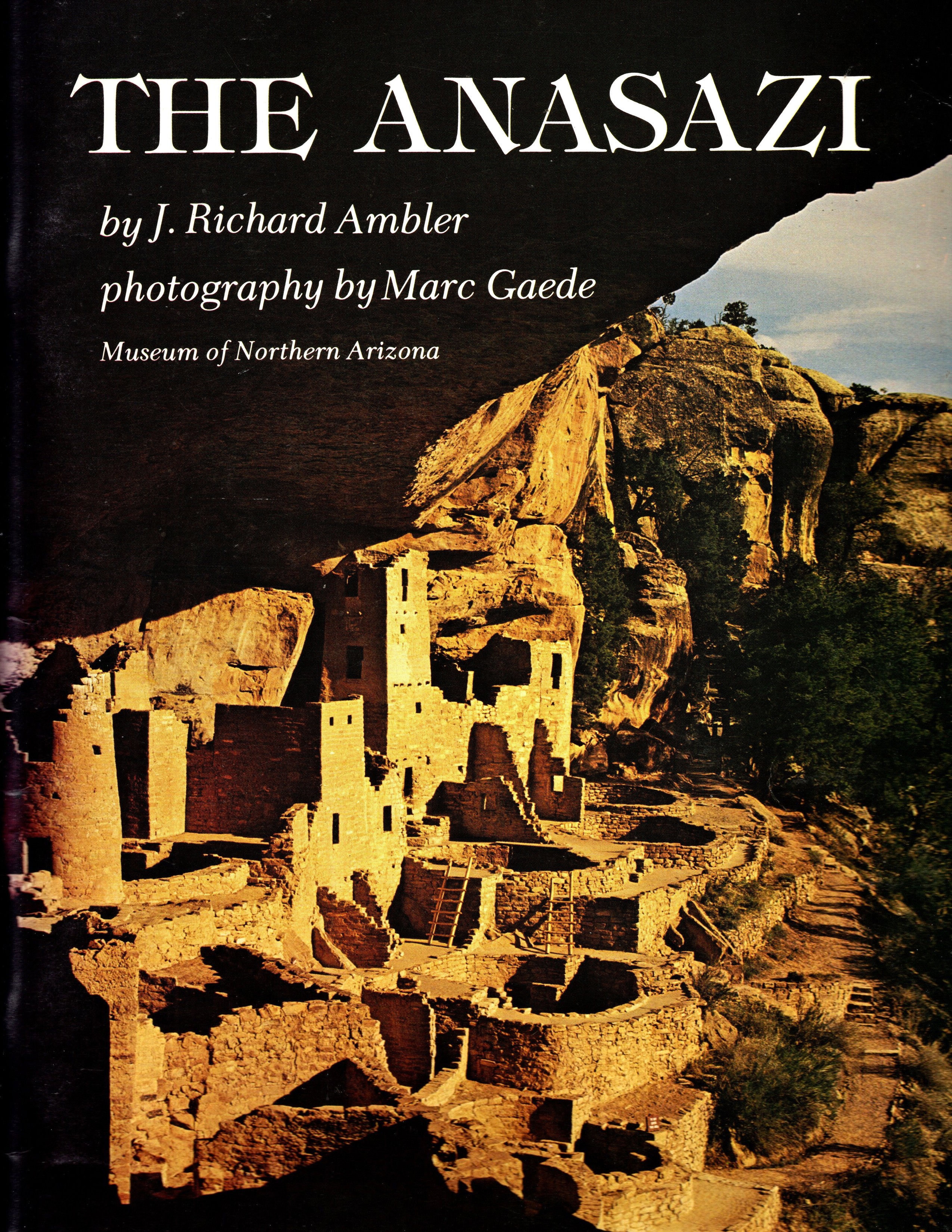 Anasazi, the : Prehistoric People of the Four Corners Region