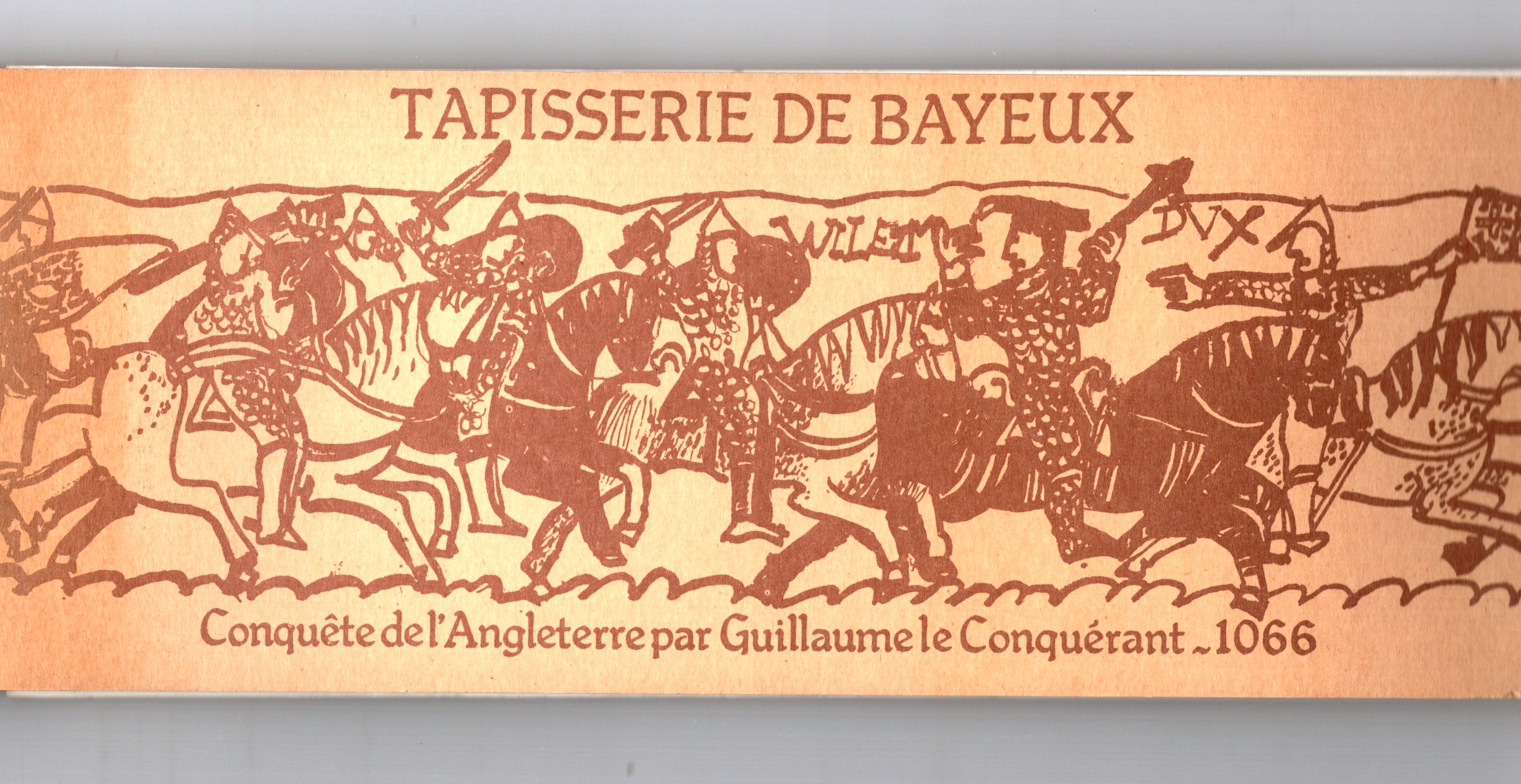 Tapisserie de Bayeux, Conquete de l'Angleterre par Guillaume le Conquerant, 1066 : The Bayeaux Tapestry, the Conquest of England by William the Conqueror, 1066