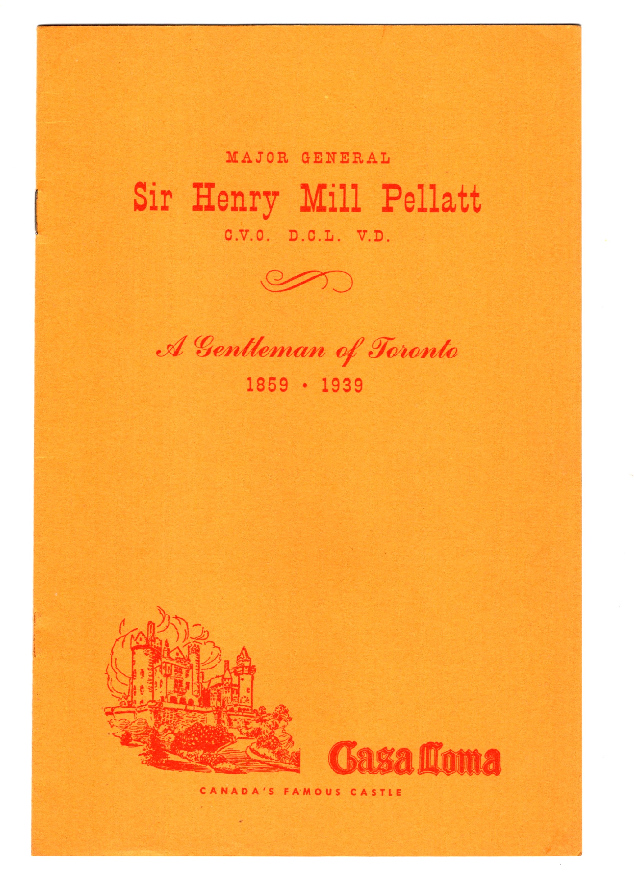 Image for Major General Sir Henry Mill Pellatt, CVO : A Gentleman of Toronto, 1859-1939 Major General Sir Henry Mill Pellatt, CVO : A Gentleman of Toronto, 1859-1939