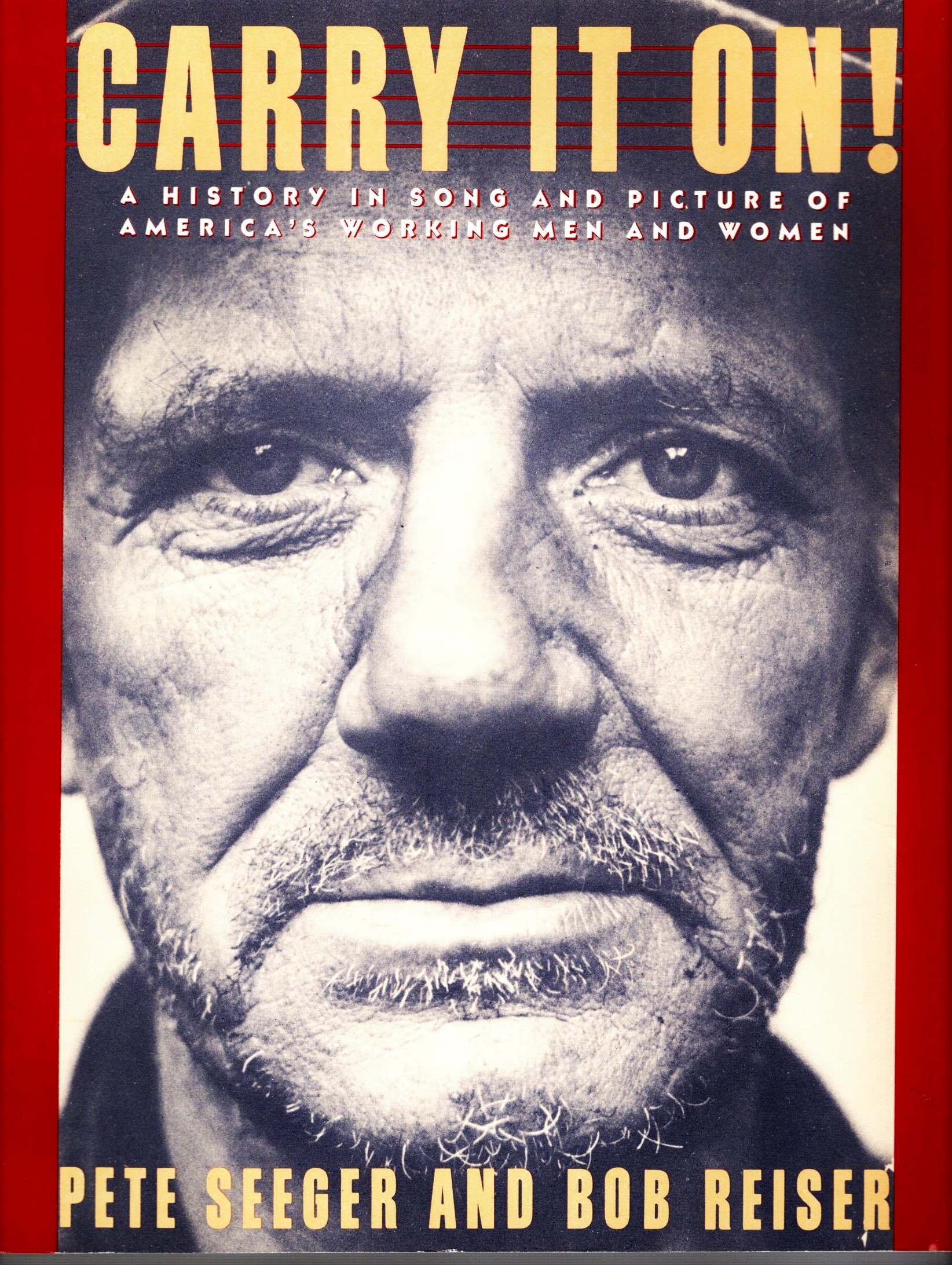 Image for Carry it On : A History in Song and Picture of America's Working Men and Women Carry it On : A History in Song and Picture of America's Working Men and Women