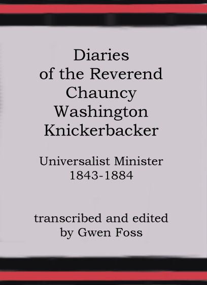Image for Diaries of the Reverend Chauncy Washington Knickerbacker, Universalist Minister :  1843-1884 (Knickerbocker, Michigan History)