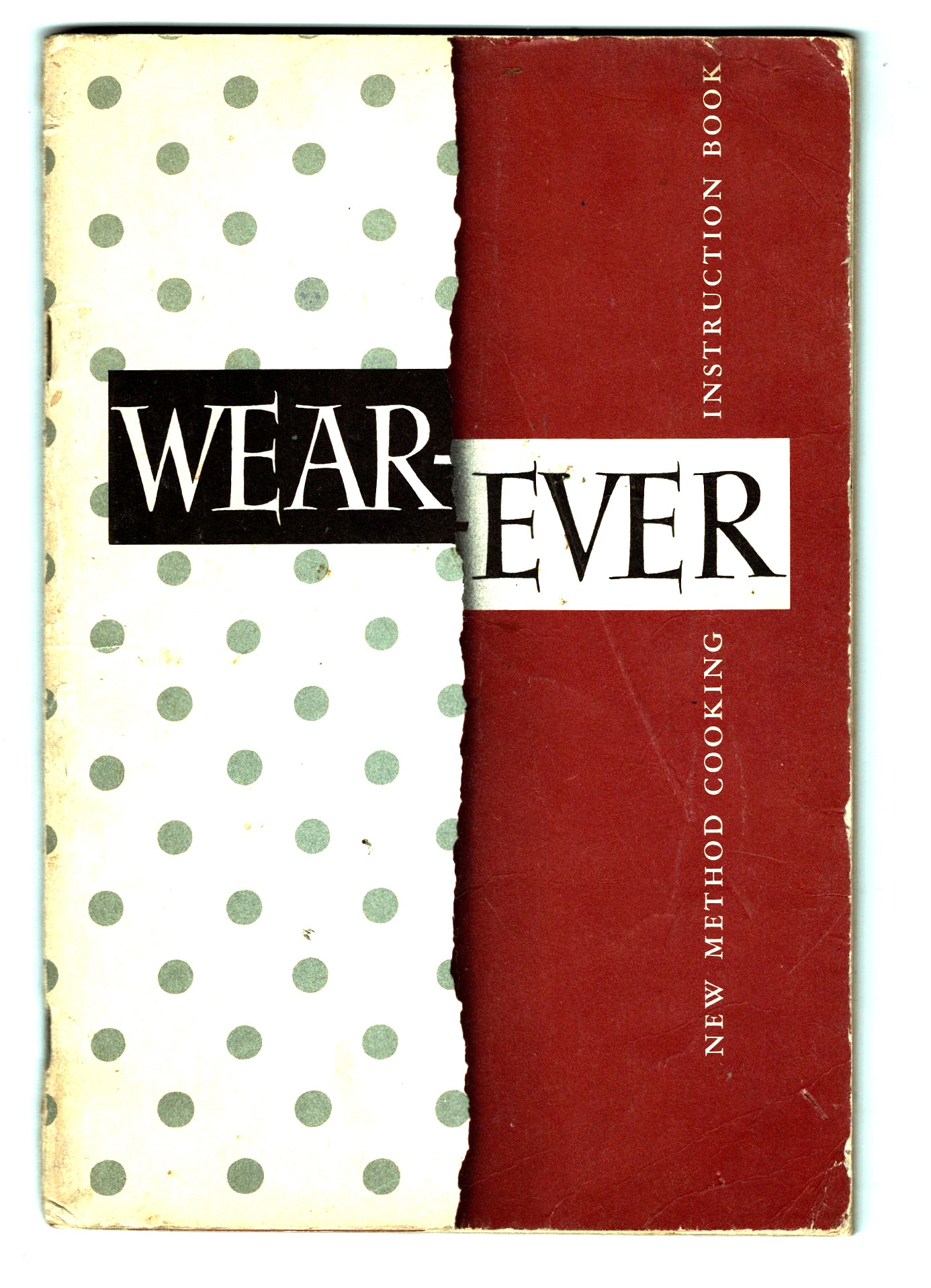 Image for Wear-Ever : New Method Cooking Instruction Book, 1946